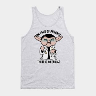 Dr Now Lack of Progress Tank Top